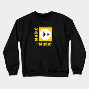 Motivational and psychological phrases / Music Crewneck Sweatshirt